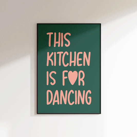 This Kitchen Is For Dancing Print - SECONDS - Refined Spaces