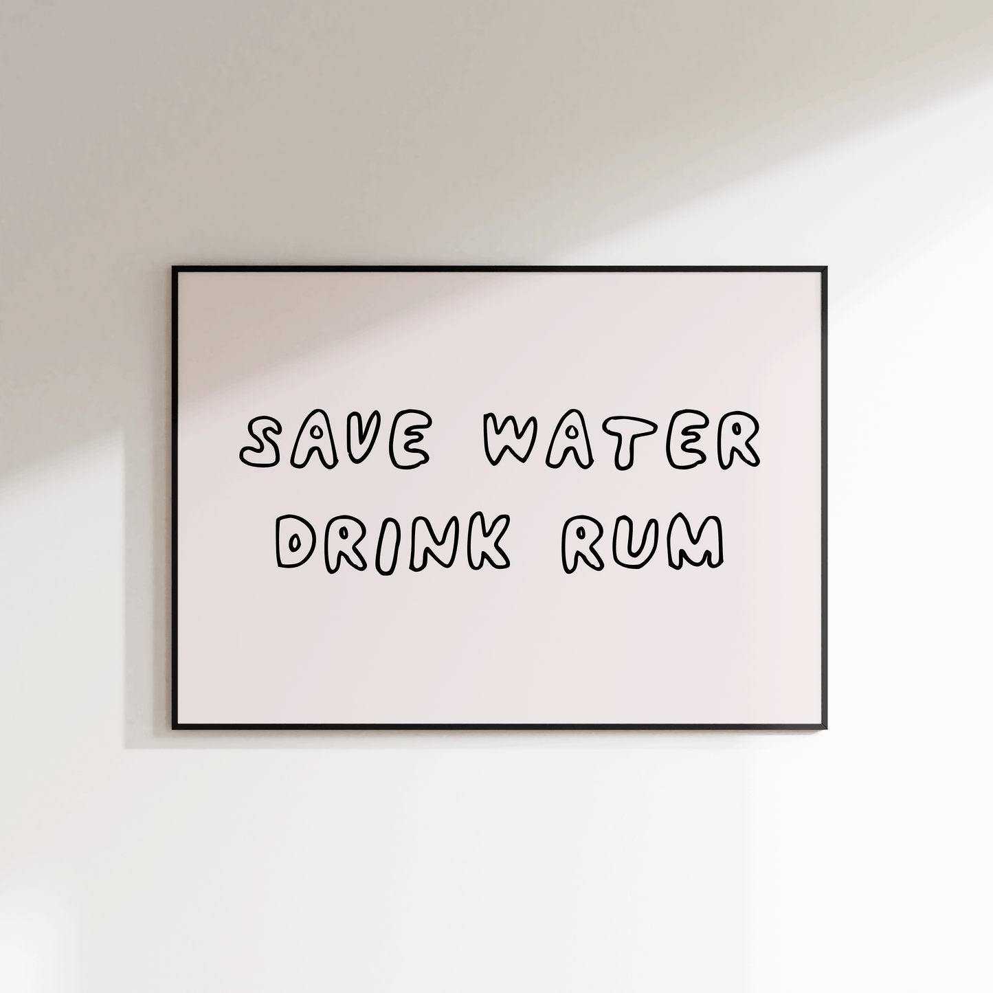 Save Water Drink Rum Print - SECONDS - Refined Spaces