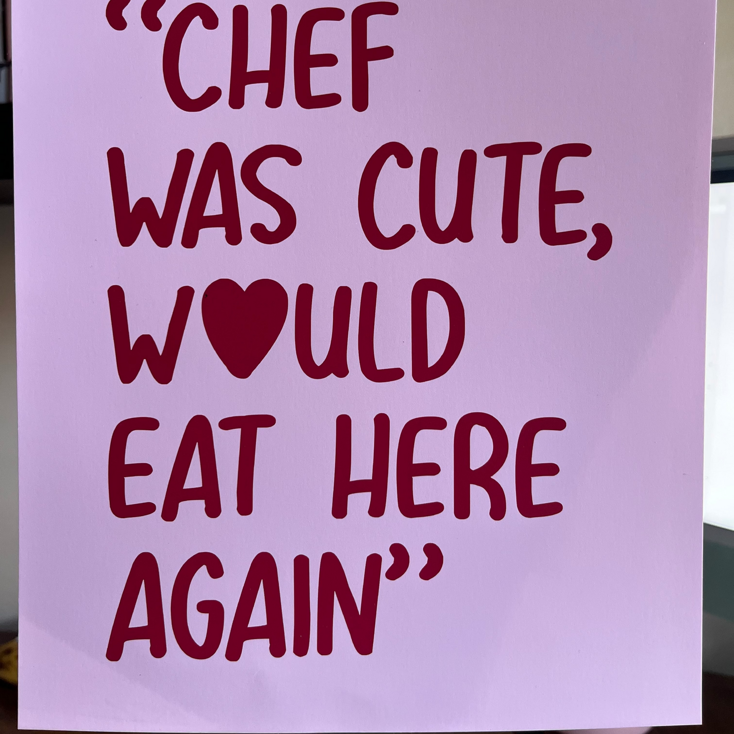 Chef Was Cute Print - SECONDS - Refined Spaces