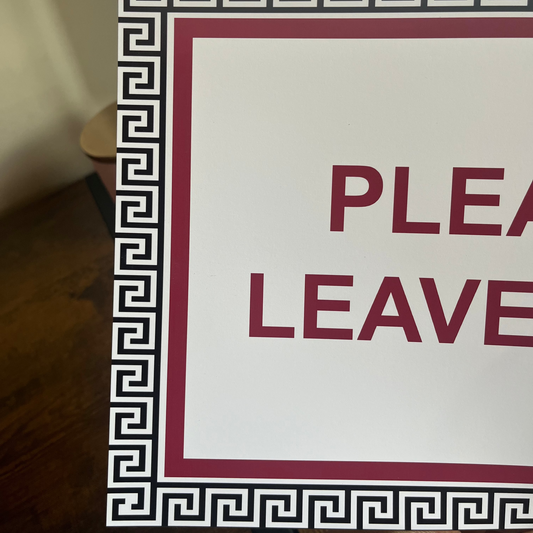 Please Leave By 9 Print - SECONDS - Refined Spaces