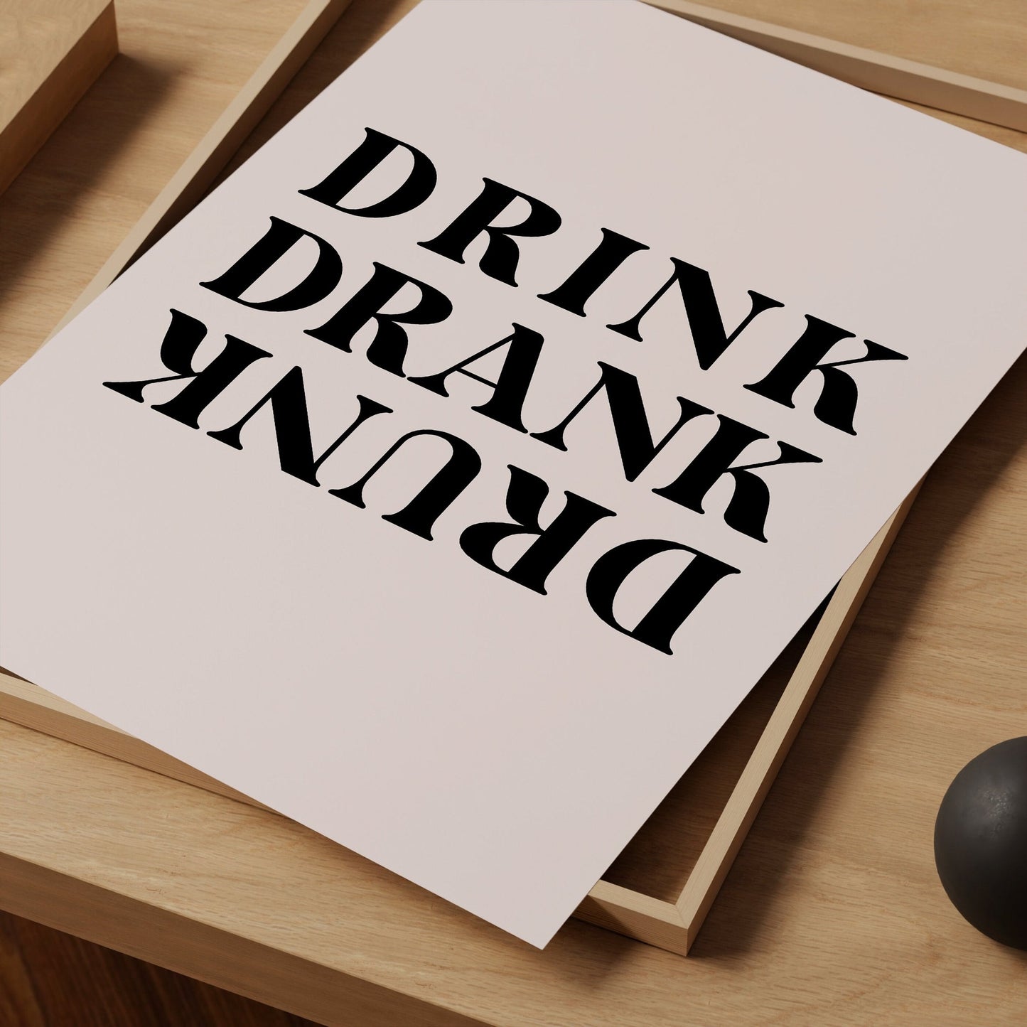 Drink Drank Drunk Print - Refined Spaces