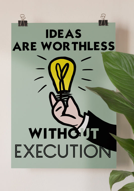 Monopoly motivational print - Ideas are worthless without execution - Refined Spaces