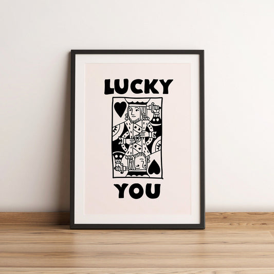 Lucky you Print - King of Hearts wall art - Playing Card Print Trendy Wall Art Bar Decor Retro Art motivational wall art office wall art