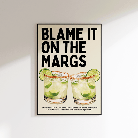 Blame It On The Margs Print - SECONDS - Refined Spaces 