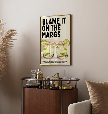 Margarita Print - "Blame it on the Margs" - Refined Spaces