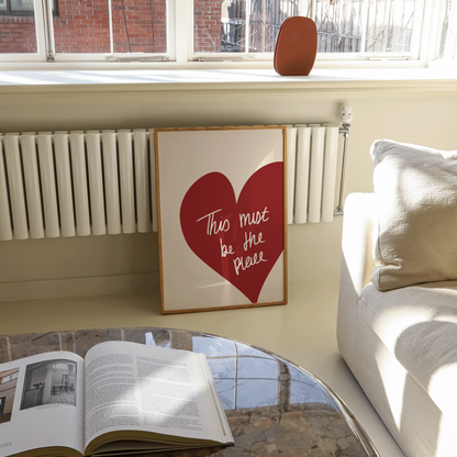 This Must Be The Place Print - Refined Spaces 
