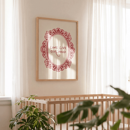 Long Live Girlhood Whimsy Print - Refined Spaces