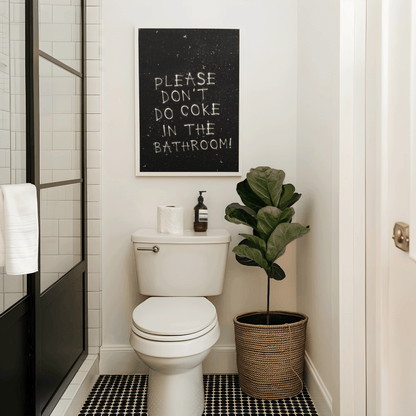 Please Don't Do Coke In The Bathroom Print - Refined Spaces
