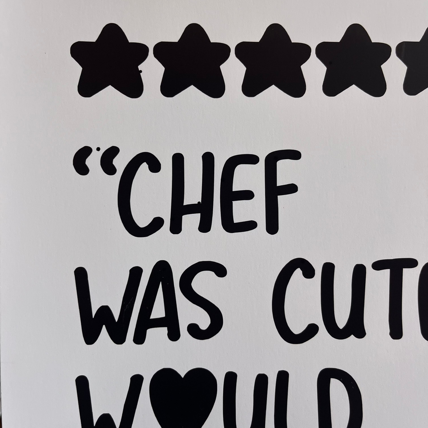 Chef Was Cute Print - SECONDS - Refined Spaces 