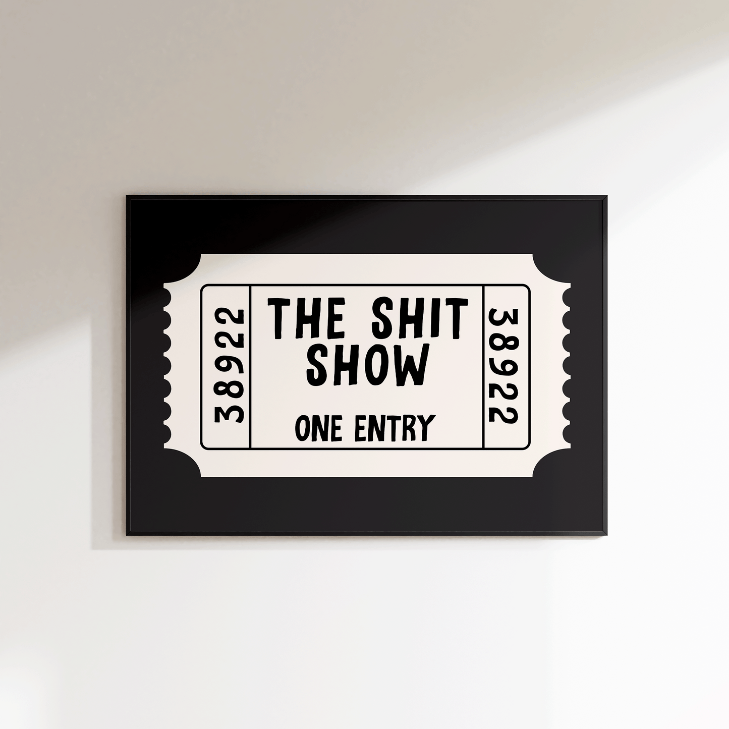 The Shit Show Ticket Print - Refined Spaces 