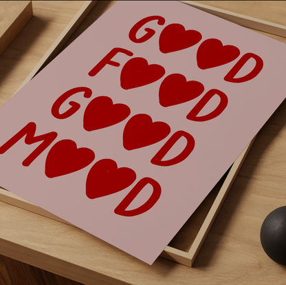 Good Food, Good Mood Print - Refined Spaces 