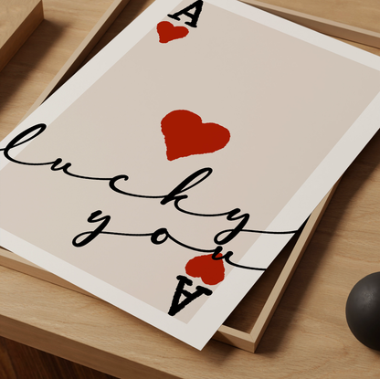 Ace of hearts - Lucky You Print - Refined Spaces