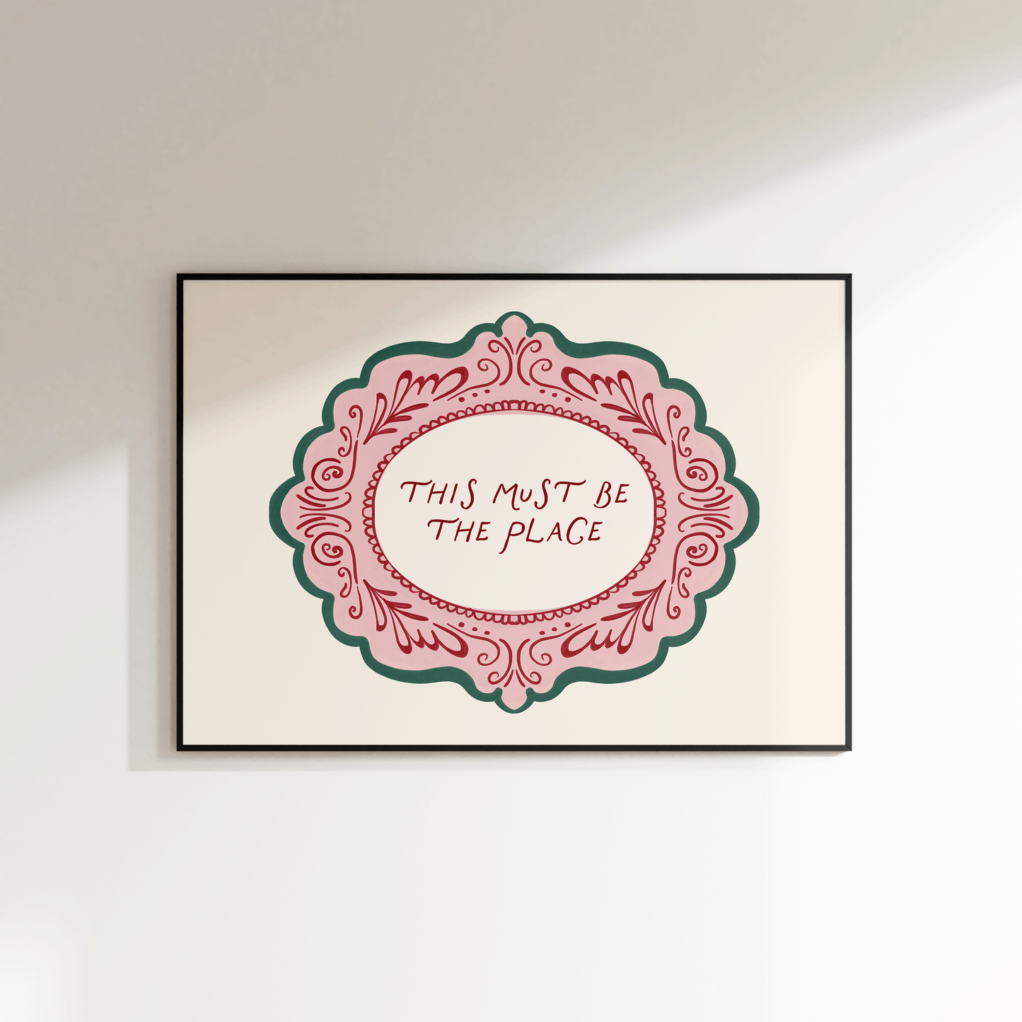 This Must Be The Place Print - Refined Spaces