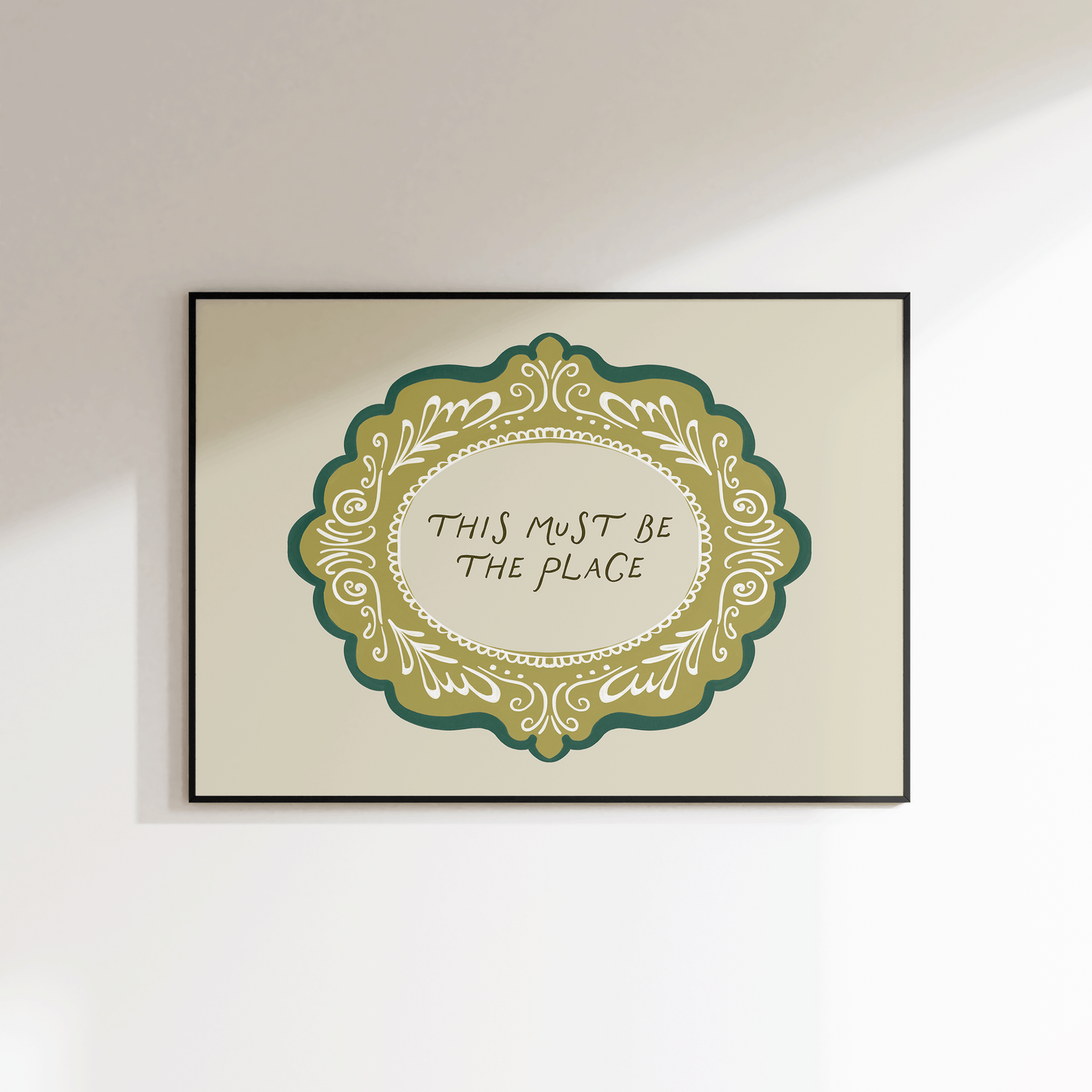 This Must Be The Place Print - Refined Spaces