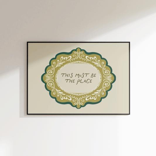 This Must Be The Place Print
