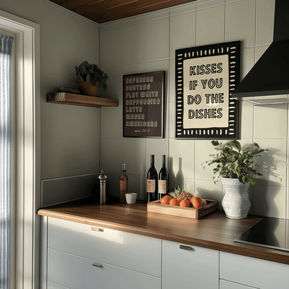 Kisses If You Do The Dishes Print - Refined Spaces