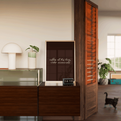 Coffee All The Time Water Occasionally Print