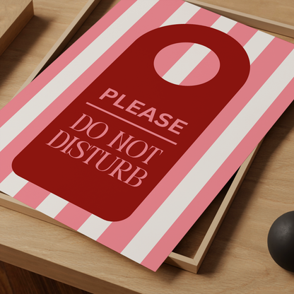 Please Do Not Disturb Print - Refined Spaces