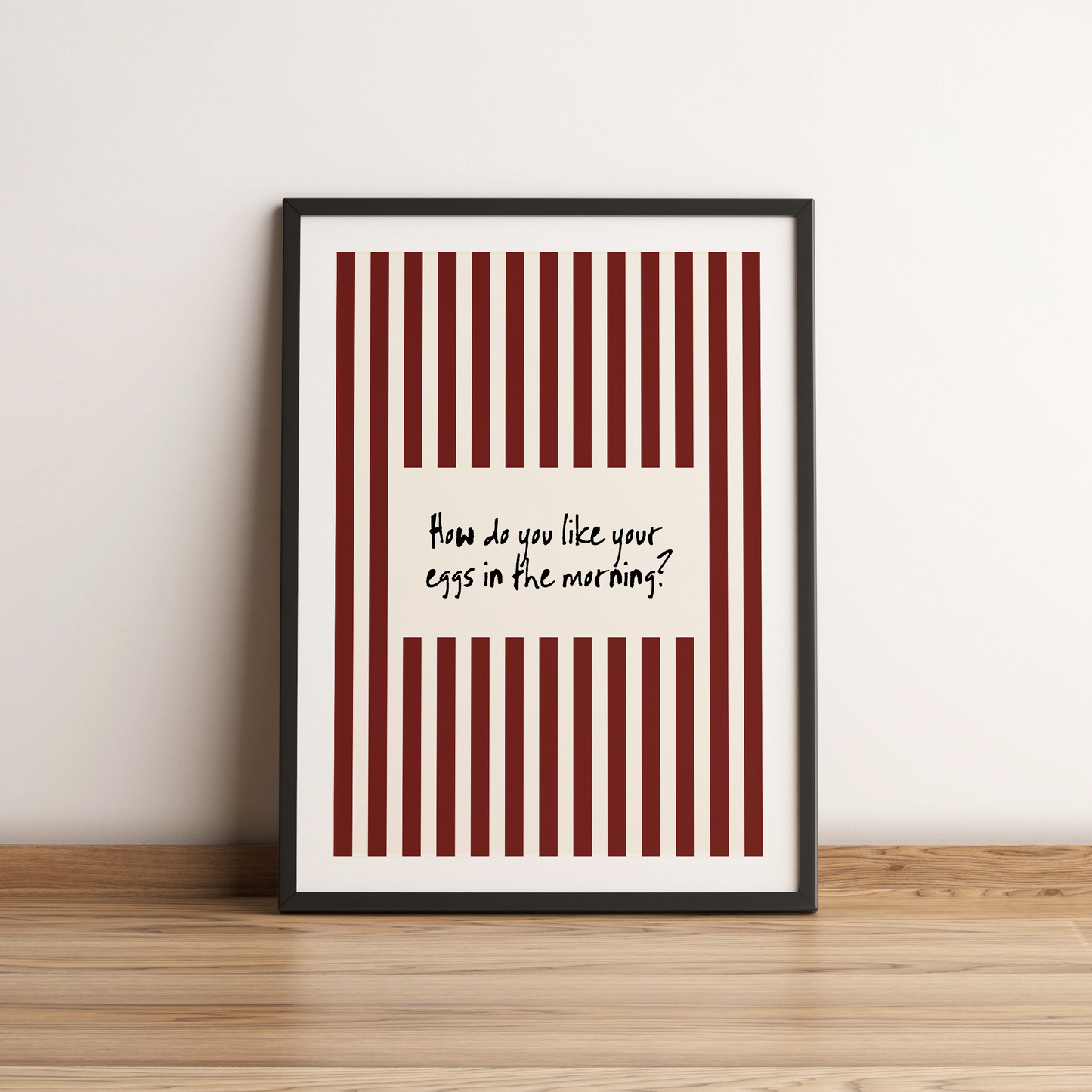 How Do You Like Your Eggs Print