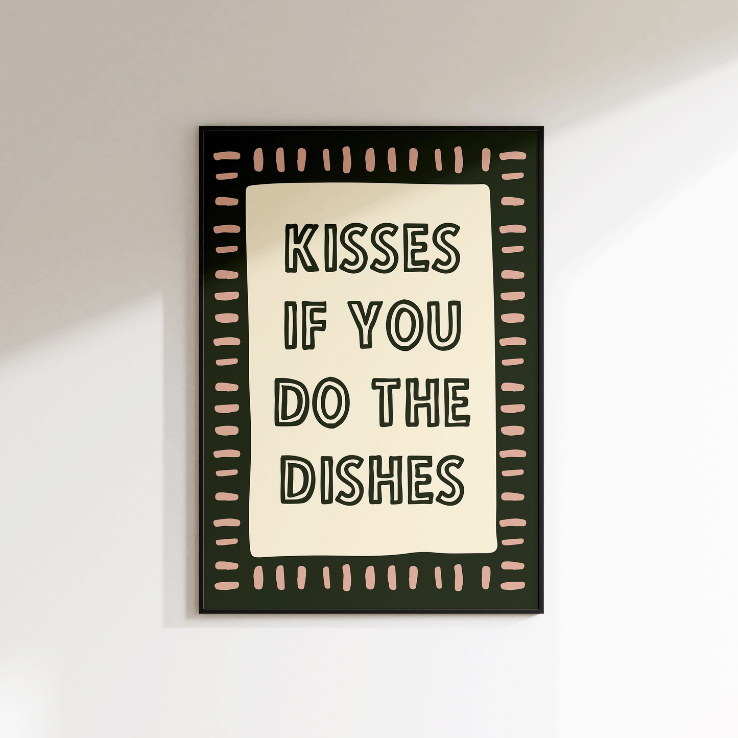 Kisses If You Do The Dishes Print - Refined Spaces