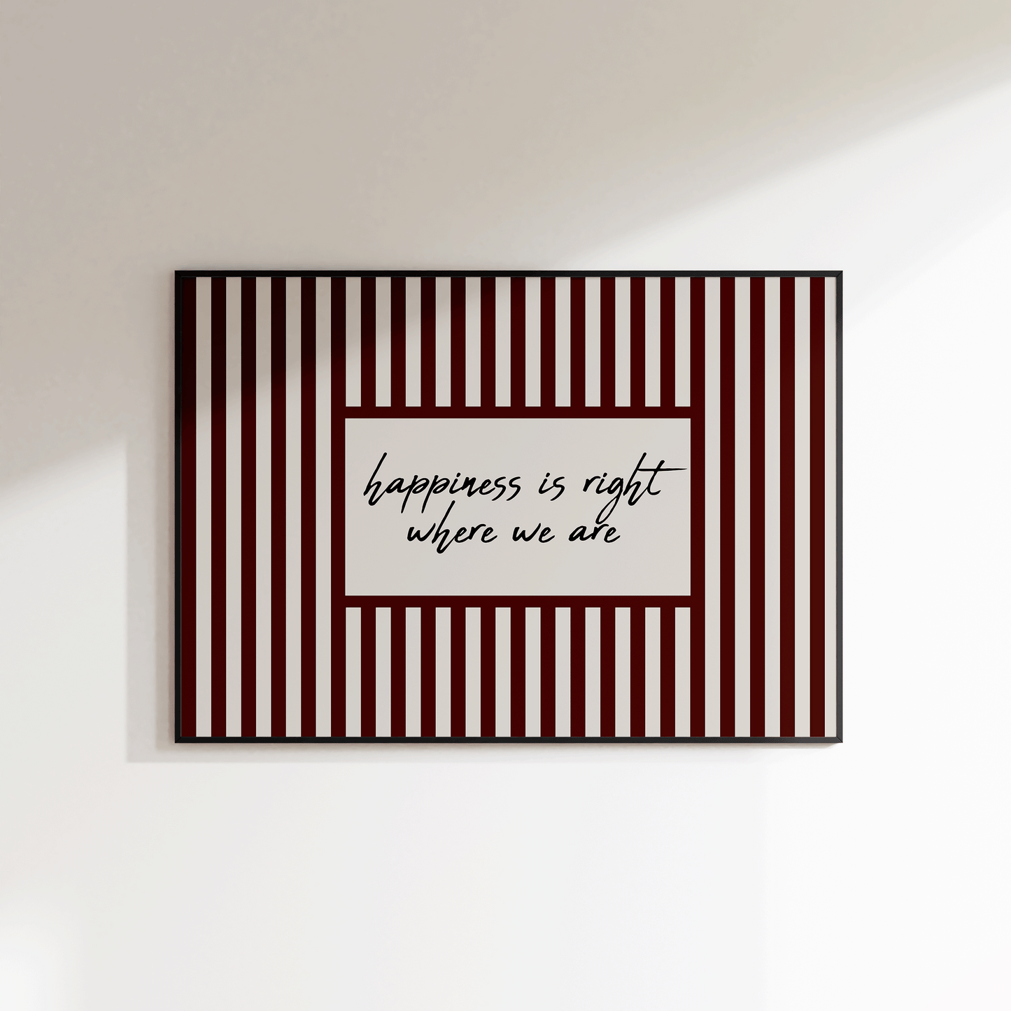 Happiness Is Right Where We Are Print - Refined Spaces