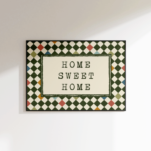 Home Sweet Home Print - Refined Spaces 