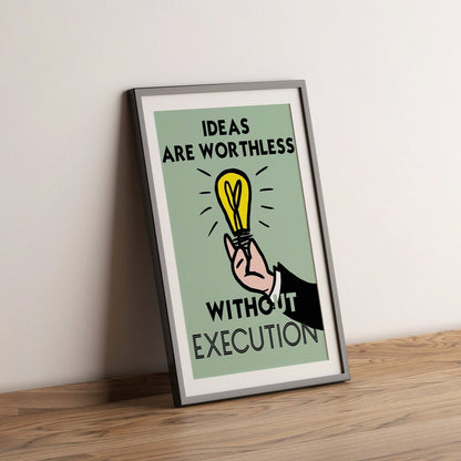 Monopoly motivational print - Ideas are worthless without execution - Refined Spaces