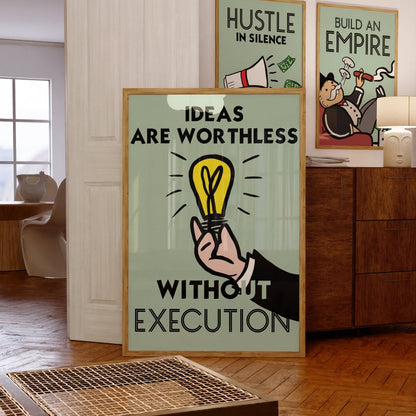 Monopoly motivational print - Ideas are worthless without execution - Refined Spaces