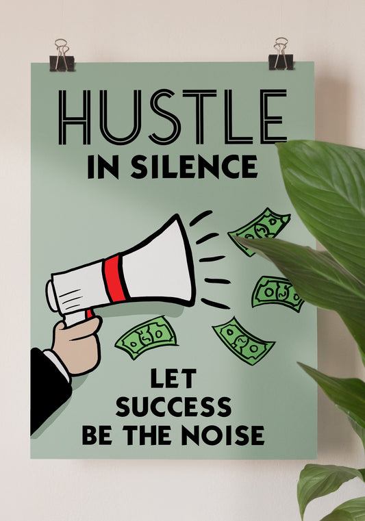 Monopoly motivational print - Hustle in Silence - Refined Spaces 