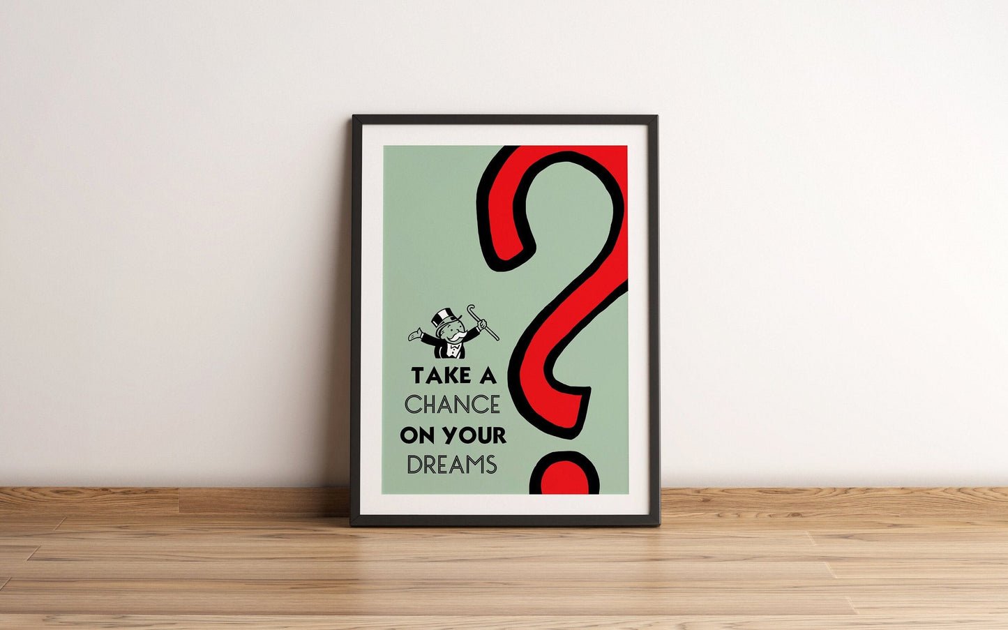 Monopoly motivational print - Take a chance on your dreams - Refined Spaces 