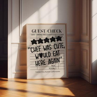Guest Check Print - 5* Chef was Cute, Would eat here again - Refined Spaces