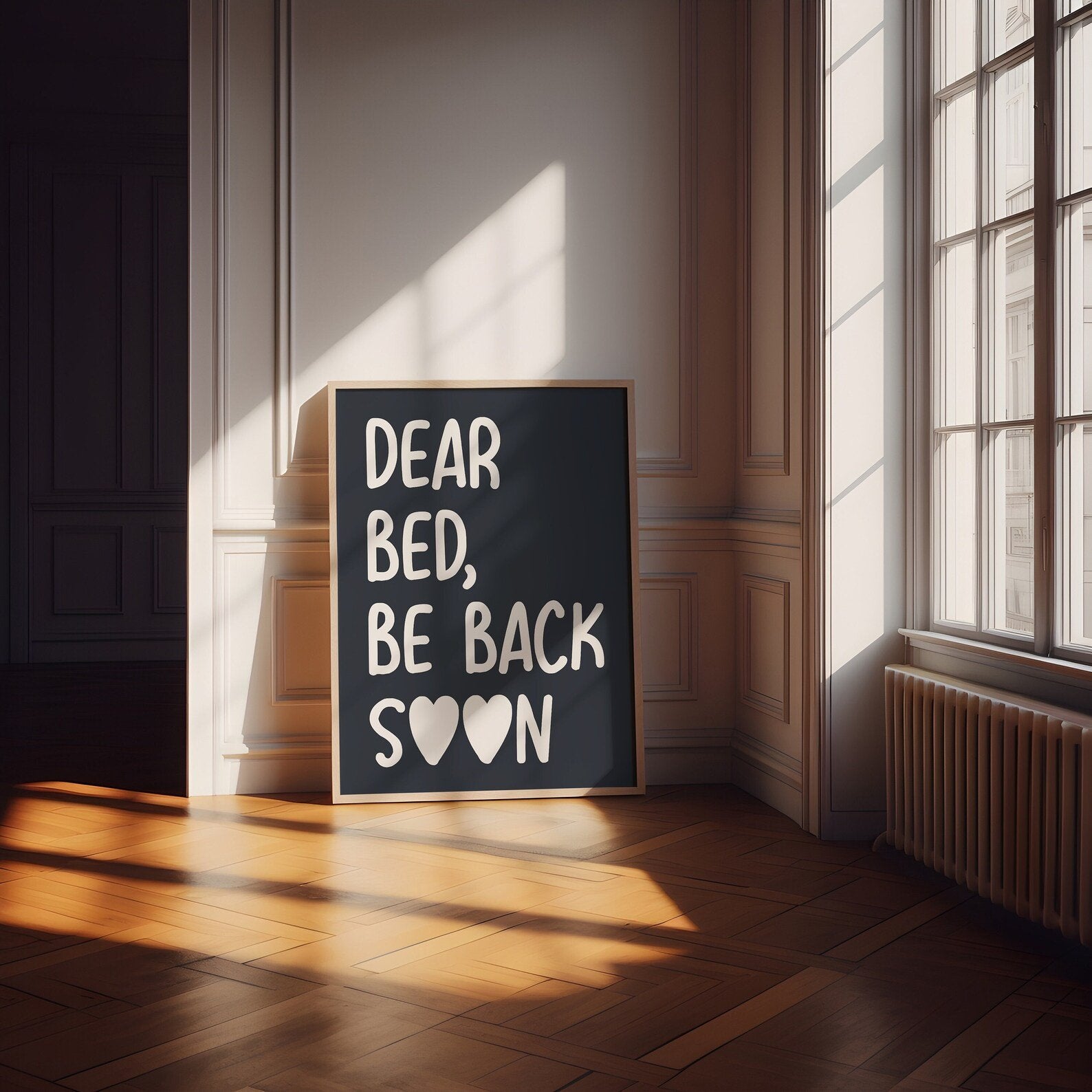 Bedroom Print - Dear Bed, Be back Soon - Refined Spaces 