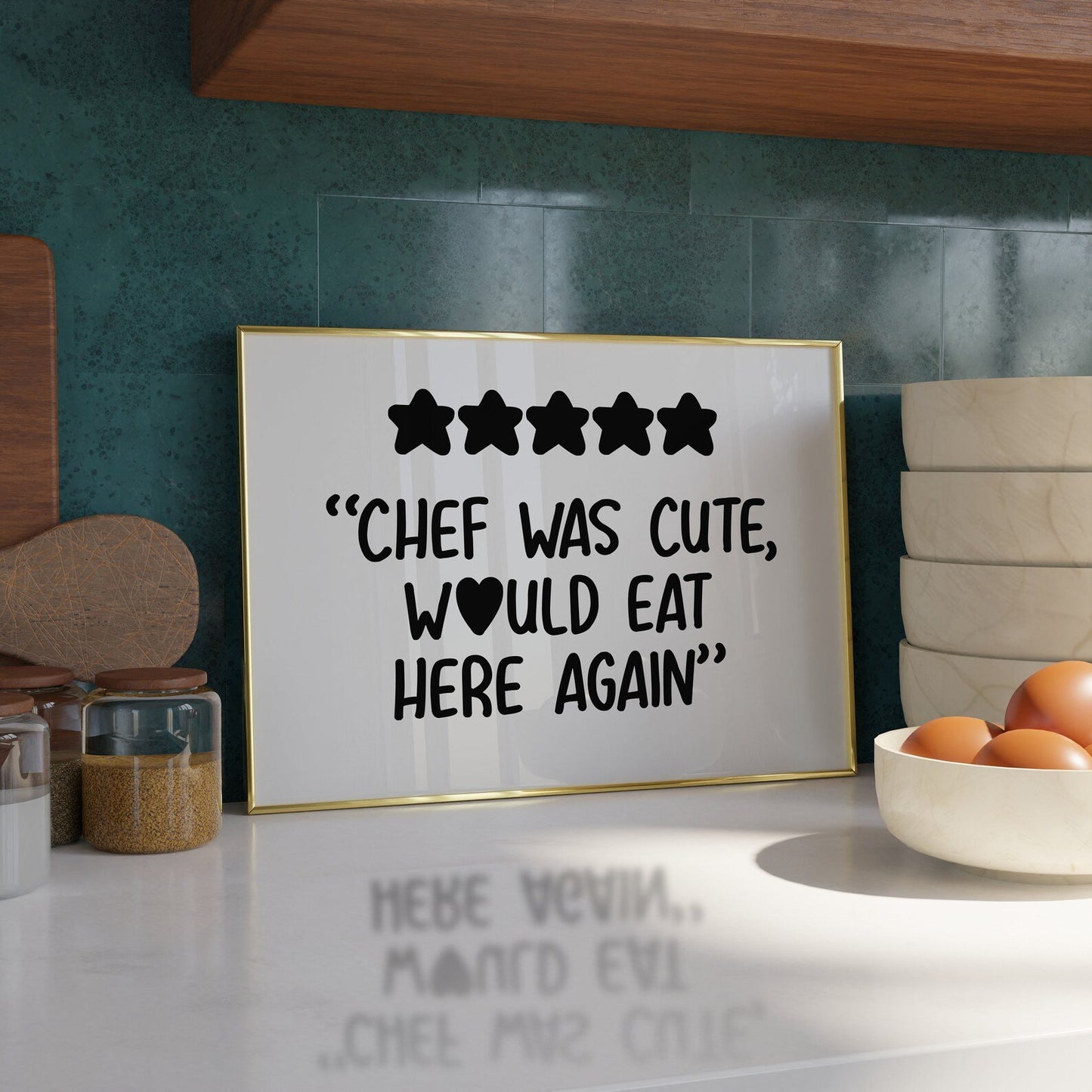 5* Chef was Cute, Would eat here again Print - Refined Spaces 