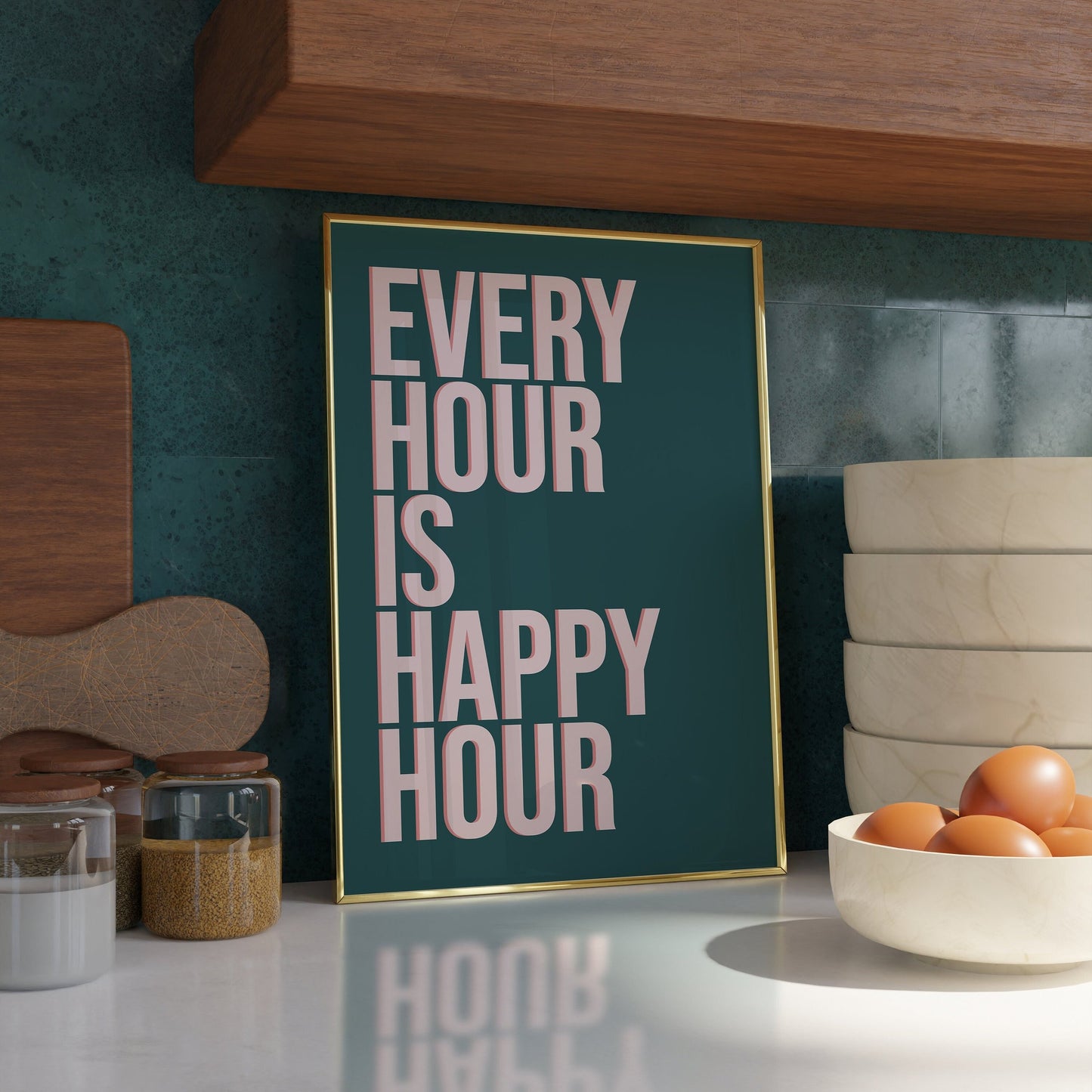 Every hour is happy hour Print - Refined Spaces 