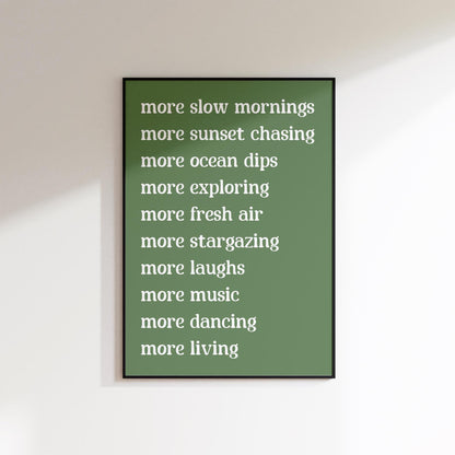 Slow Living Print, More Life Poster, Enjoy The Little Things Print, Motivational Wall Art, Daily Affirmation Print Live In The Moment Poster