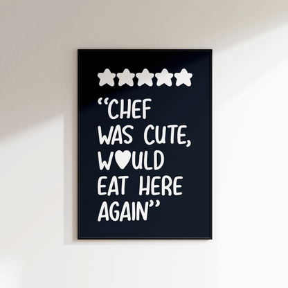 Chef Was Cute Print - Refined Spaces
