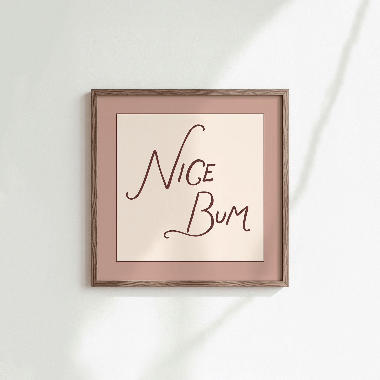 Nice Bum Square Print - Refined Spaces 