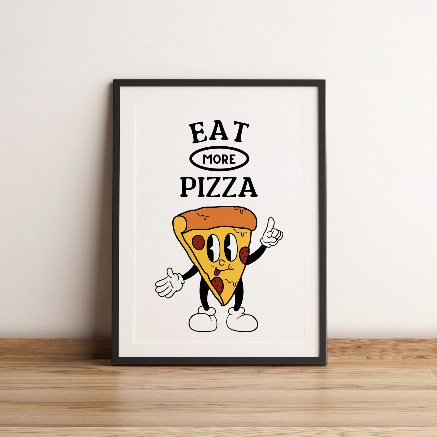 Eat More Pizza Print