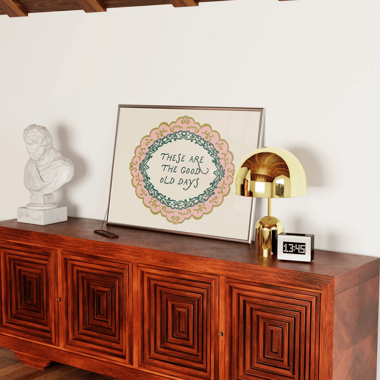 These Are The Good Old Days Print - Refined Spaces