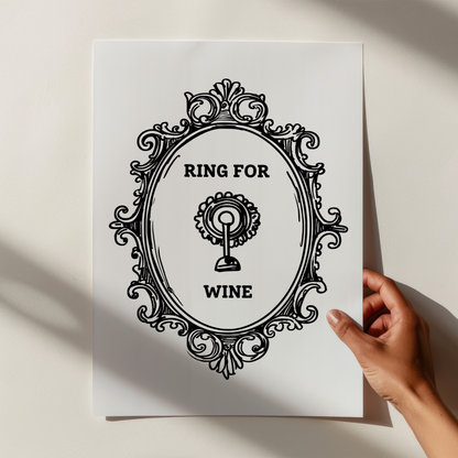 Ring for Wine Print - Refined Spaces 
