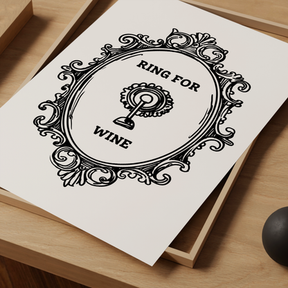 Ring for Wine Print - Refined Spaces 